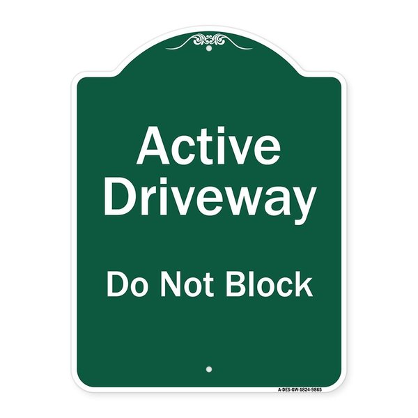 Signmission Active Driveway Do Not Block Heavy-Gauge Aluminum Architectural Sign, 24" x 18", GW-1824-9865 A-DES-GW-1824-9865